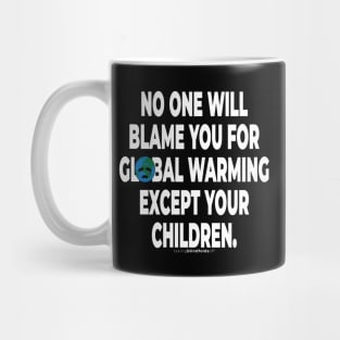 Climate Activist Graphics #takingblindfoldsoff 40 Mug